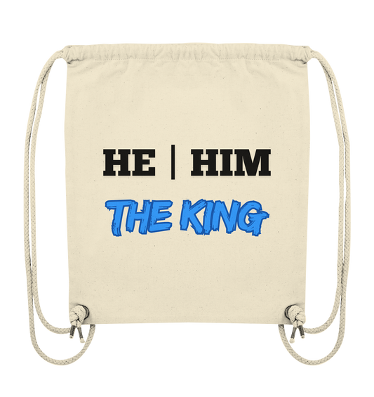 he / him – THE KING - Organic Gym-Bag