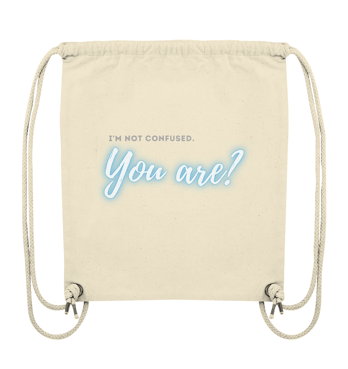 I’m not confused – You are?! Blau - Organic Gym-Bag