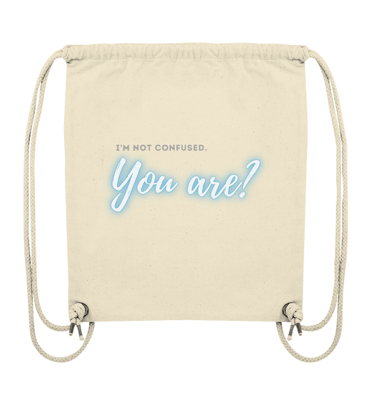 I’m not confused – You are?! Blau - Organic Gym-Bag