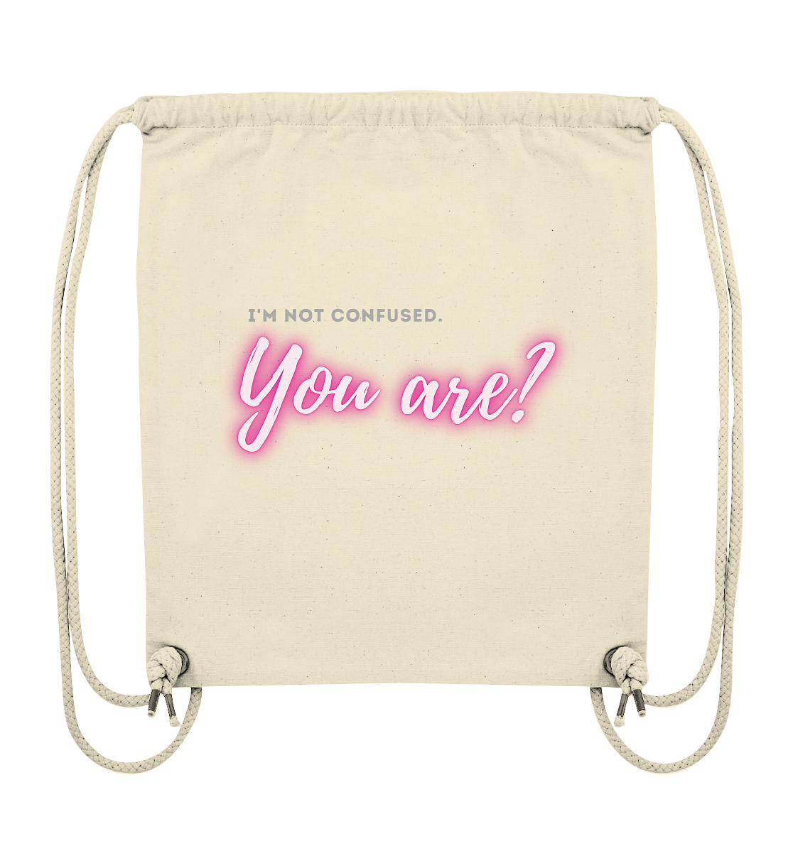 I’m not confused – You are?! Pink - Organic Gym-Bag