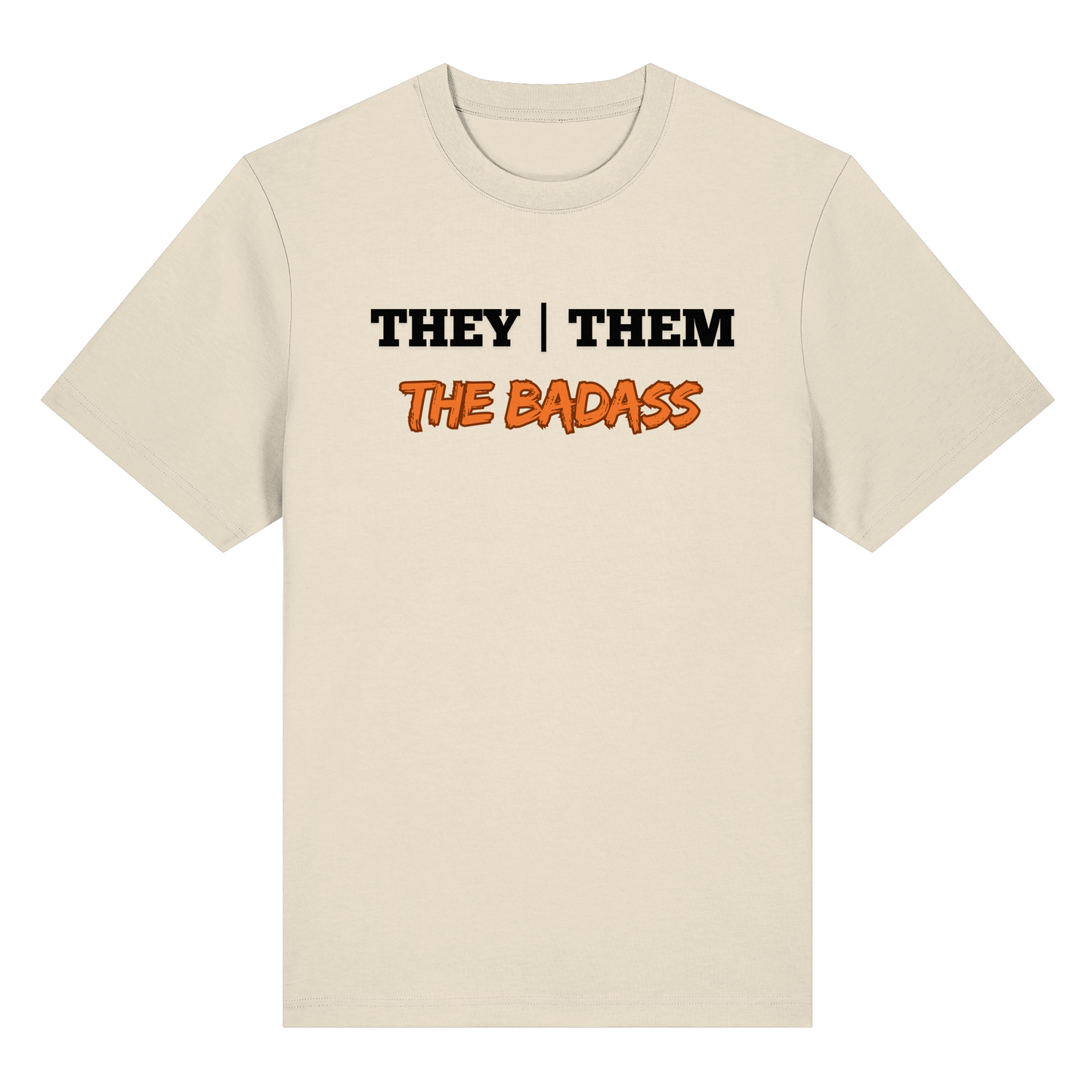 they / them - THE BADASS - Organic Heavy T-Shirt