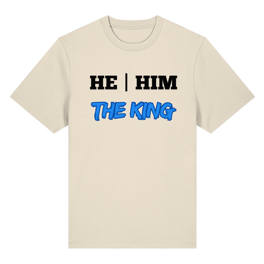 he / him – THE KING - Organic Heavy T-Shirt