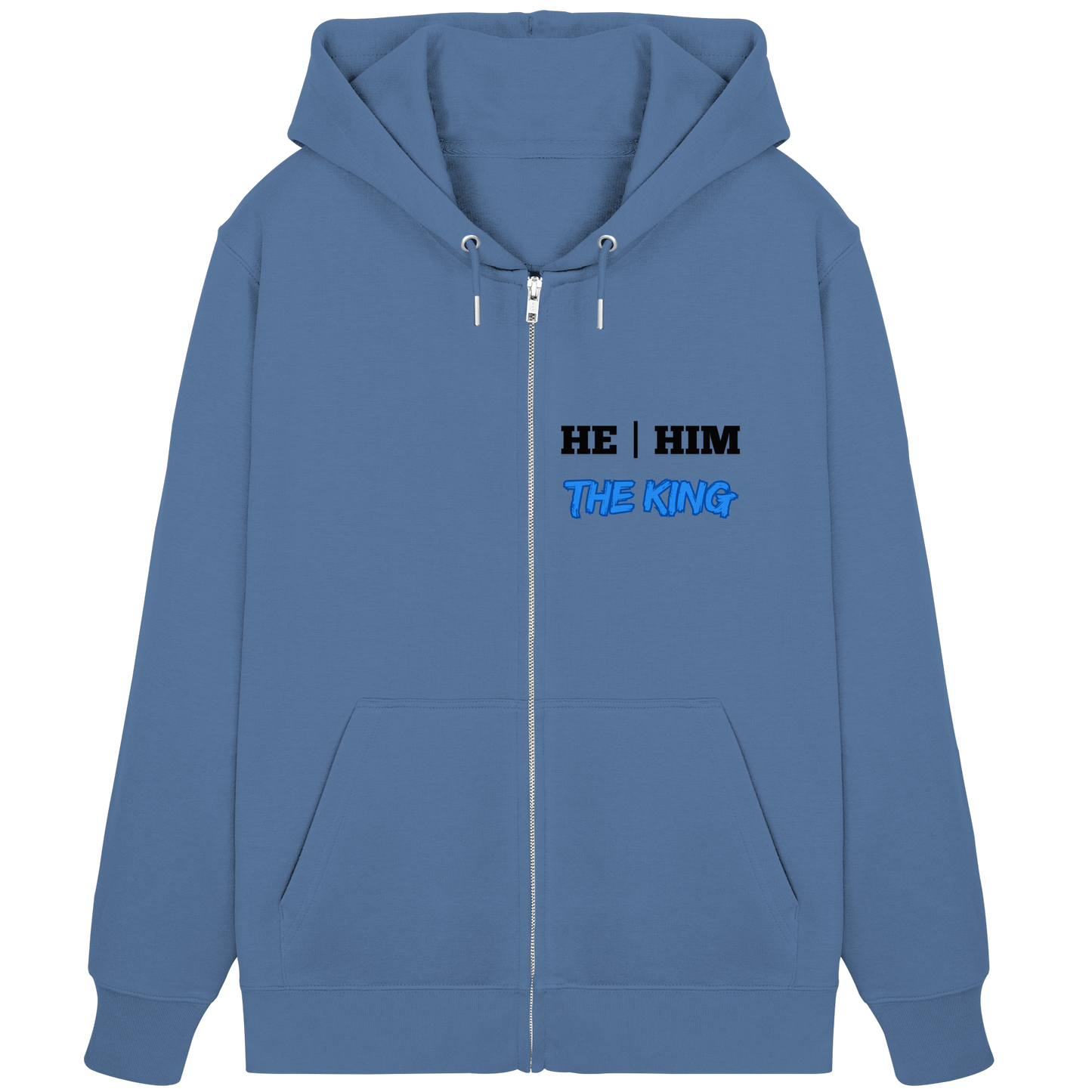 he / him – THE KING - Organic Zipper
