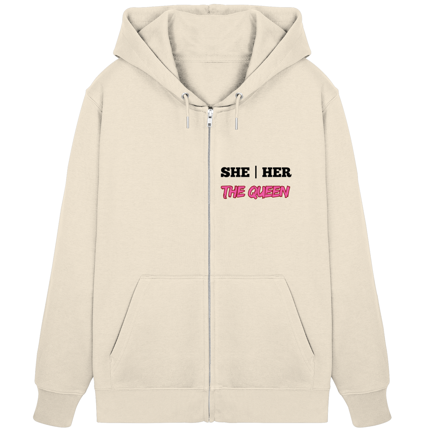 she / her – THE QUEEN - Organic Zipper