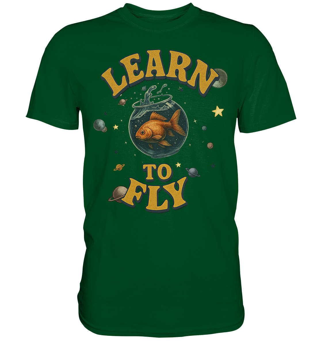 Learn to Fly – Goldfisch im Weltall - Premium Shirt
