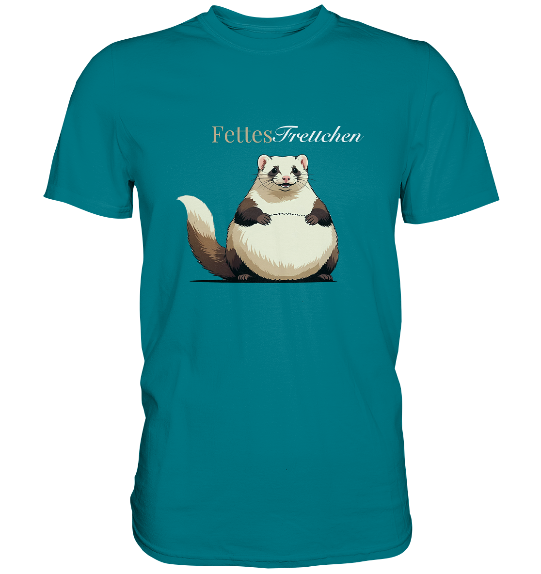 „Fettes Frettchen“ - Premium Shirt