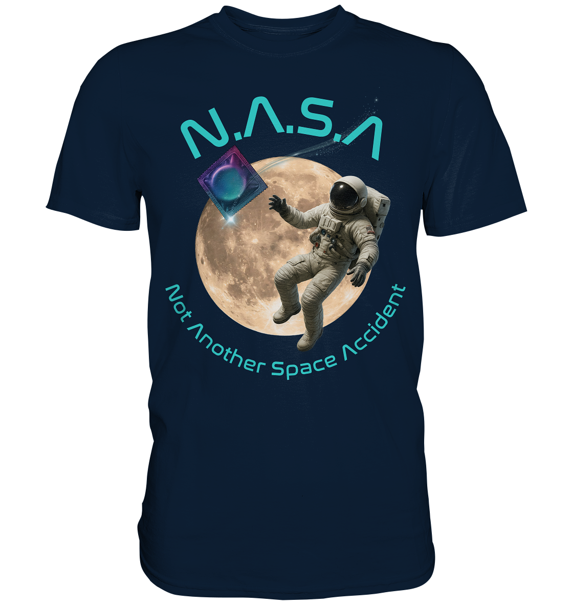 N.A.S.A - Not Another Space Accident - Premium Shirt
