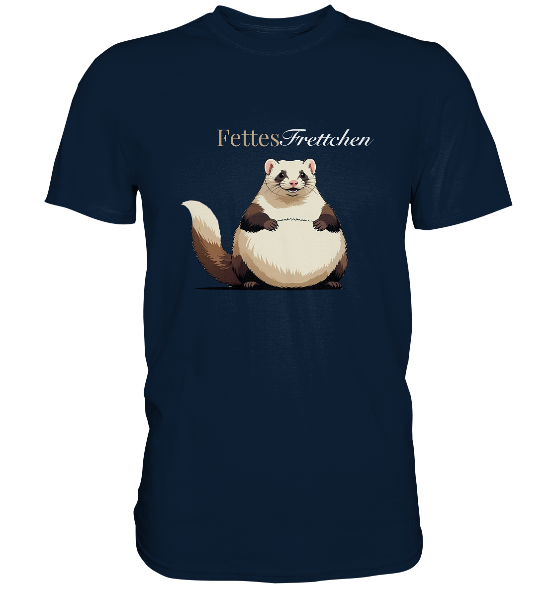 „Fettes Frettchen“ - Premium Shirt