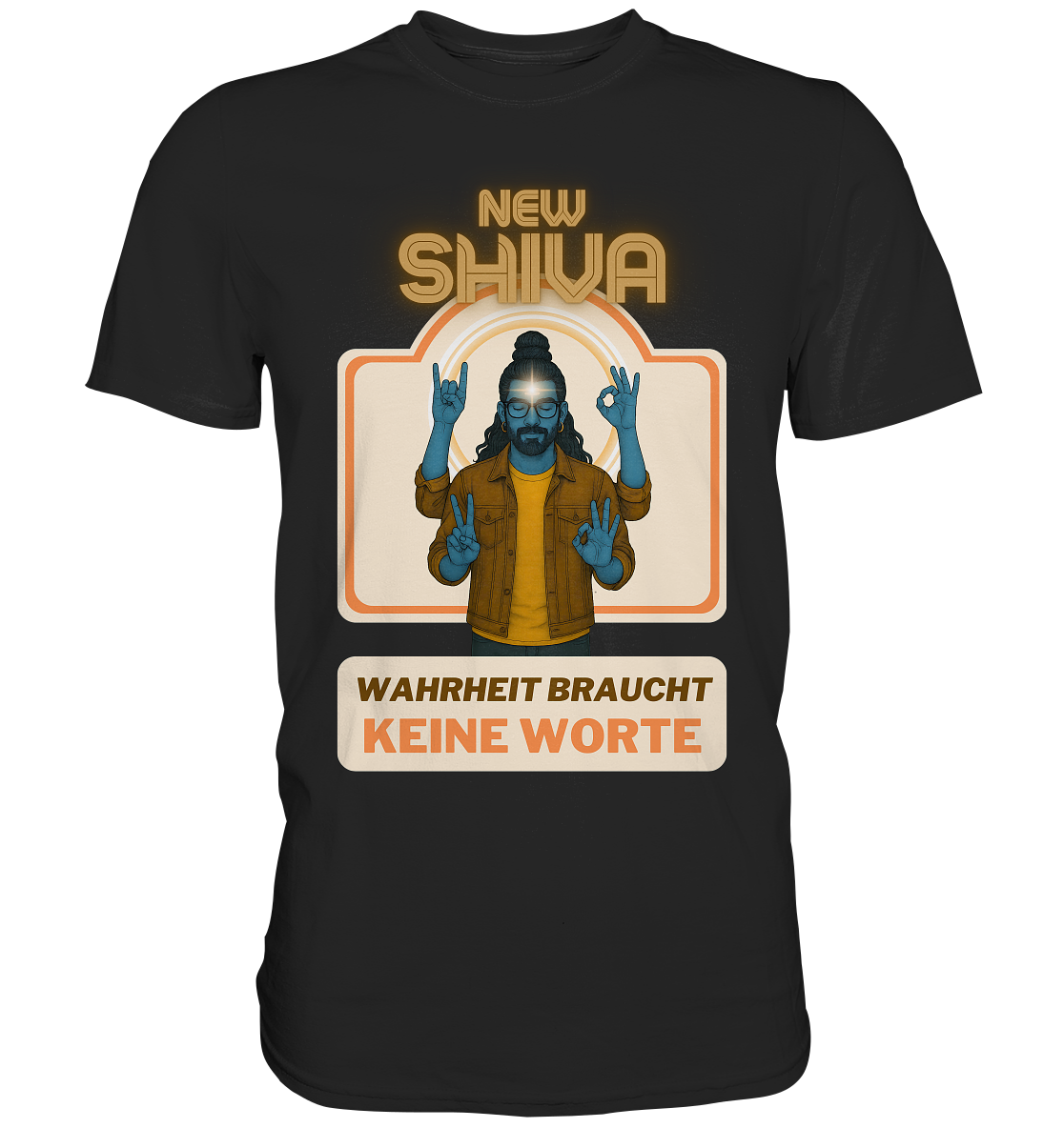 New Shiva – Wahrheit braucht keine Worte - Premium Shirt