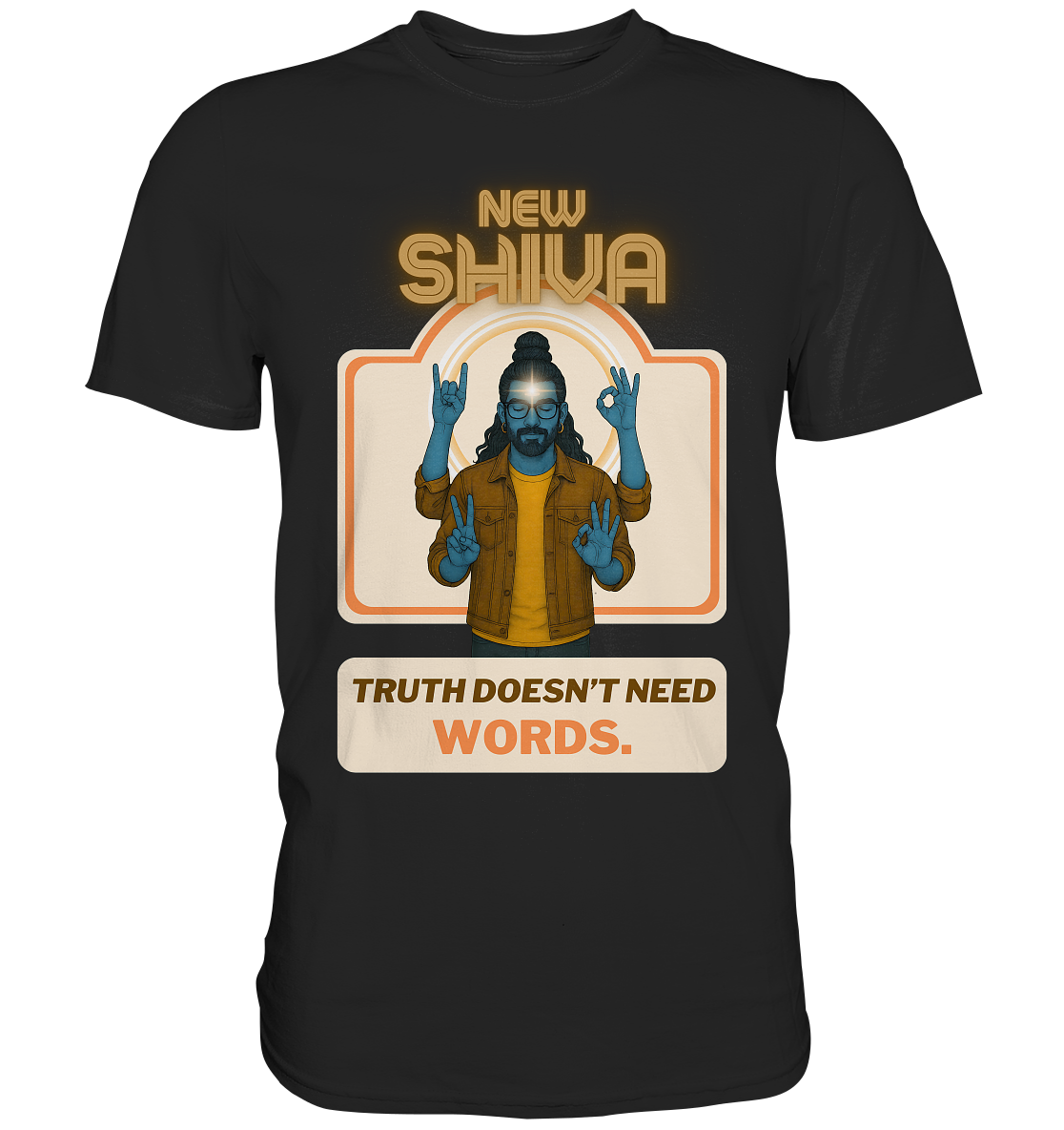 New Shiva – Truth doesn’t need words. - Premium Shirt