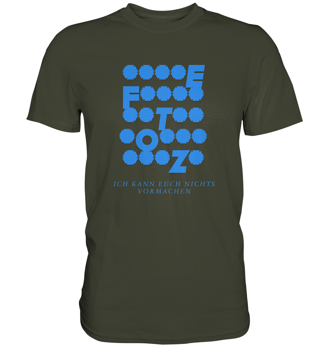 Ich kann euch nichts vormachen – *o*** Edition - Premium Shirt