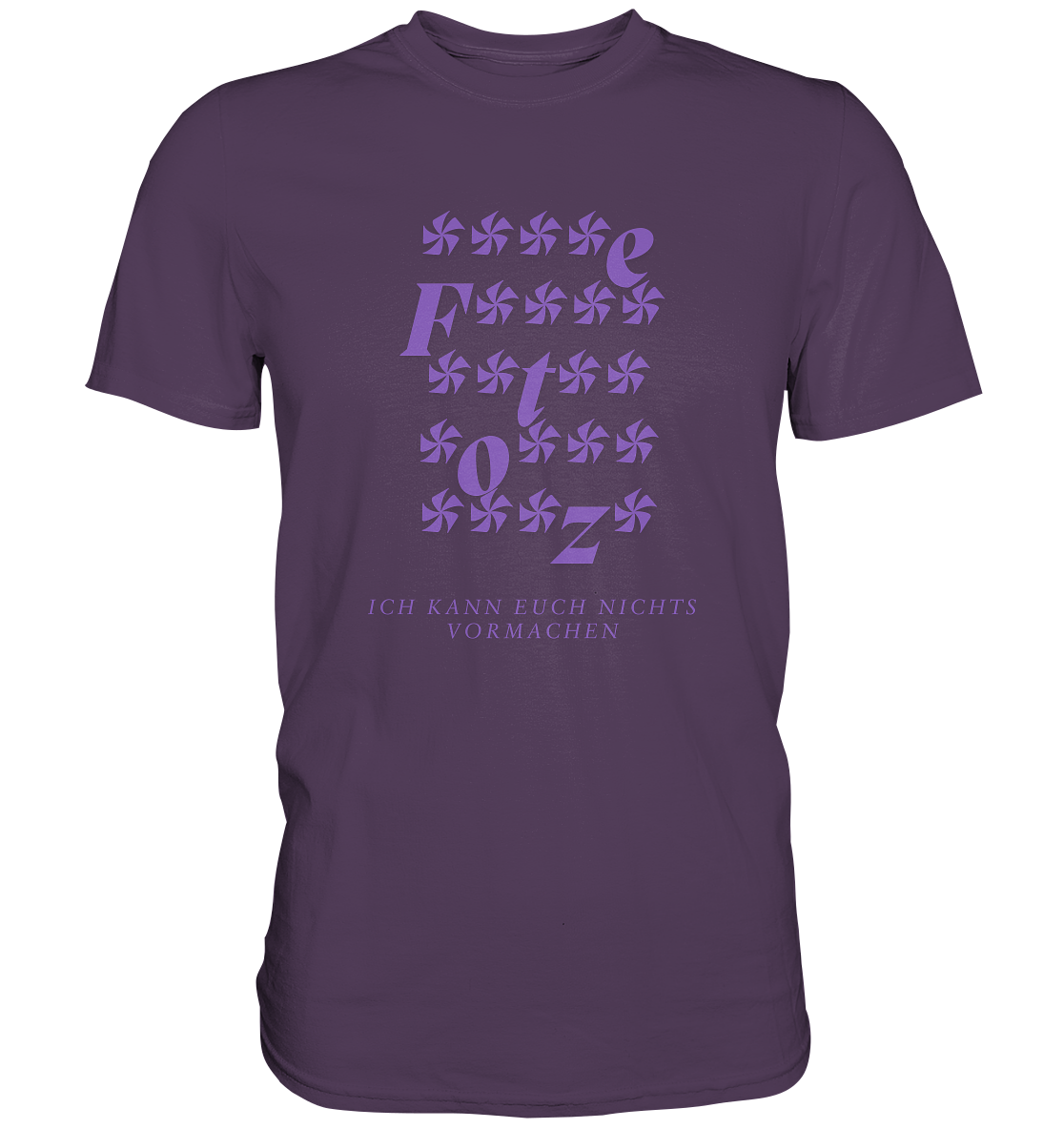Ich kann euch nichts vormachen – ****e Edition - Premium Shirt