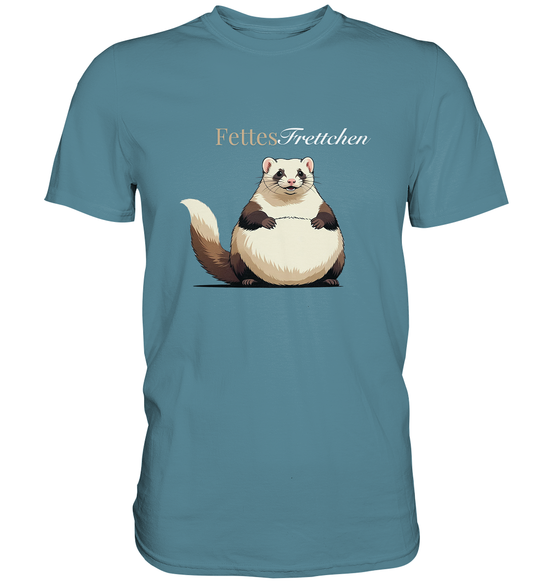 „Fettes Frettchen“ - Premium Shirt