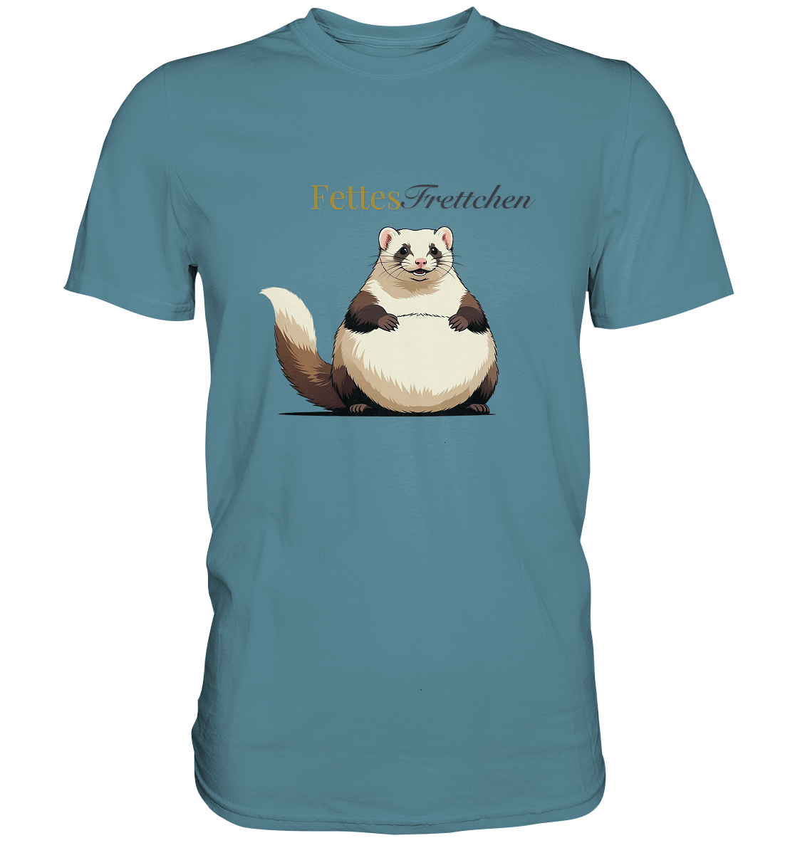 „Fettes Frettchen“ - Premium Shirt