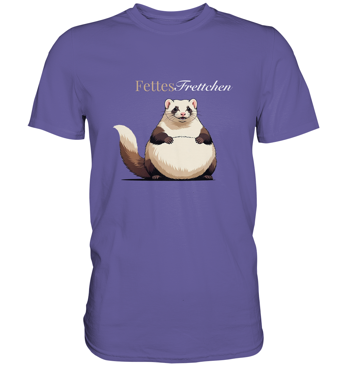 „Fettes Frettchen“ - Premium Shirt
