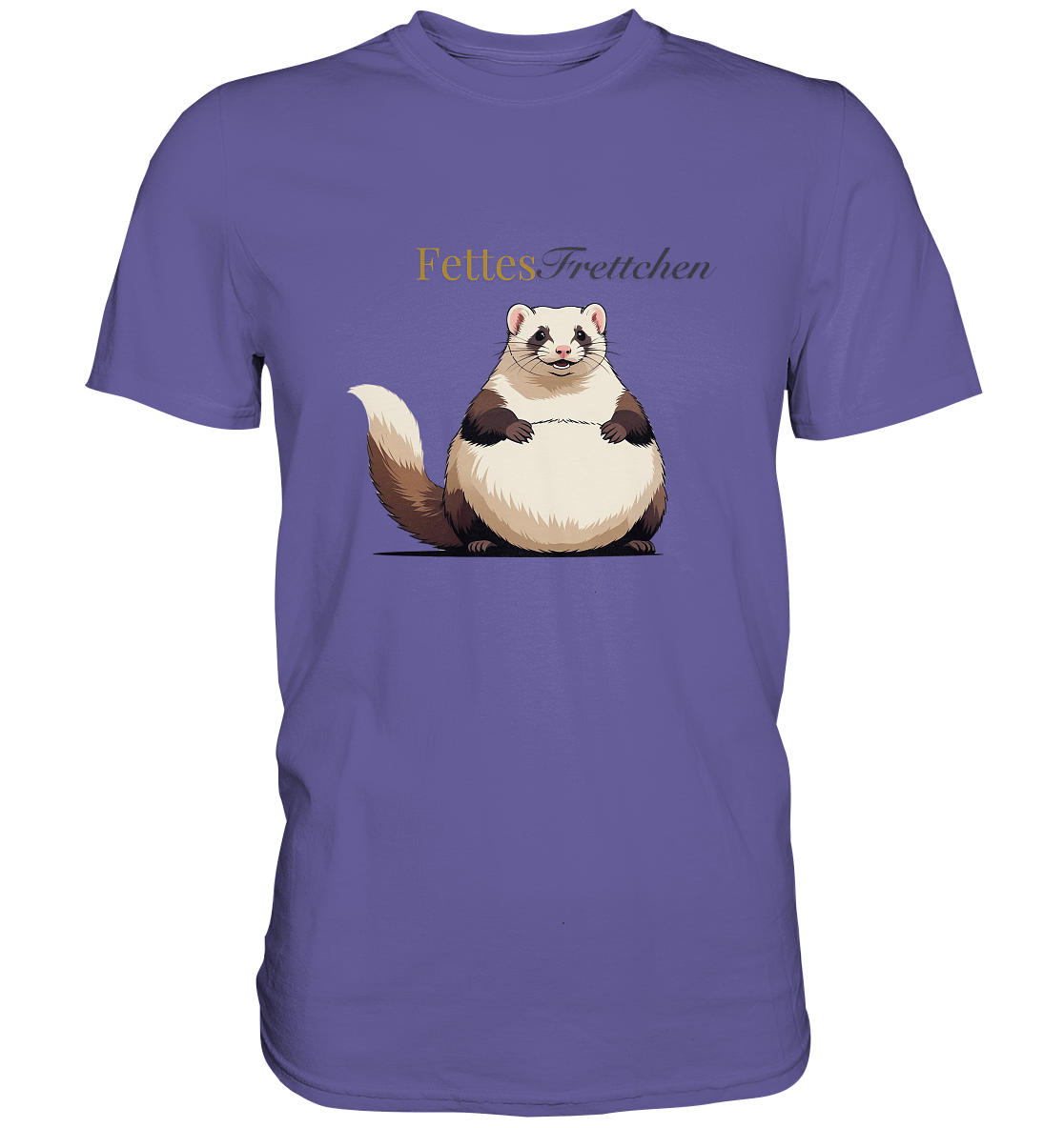„Fettes Frettchen“ - Premium Shirt