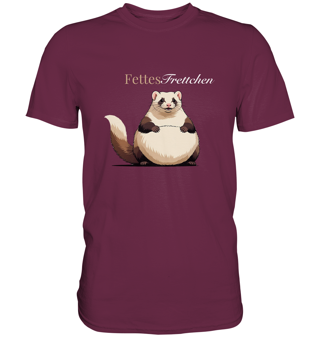 „Fettes Frettchen“ - Premium Shirt