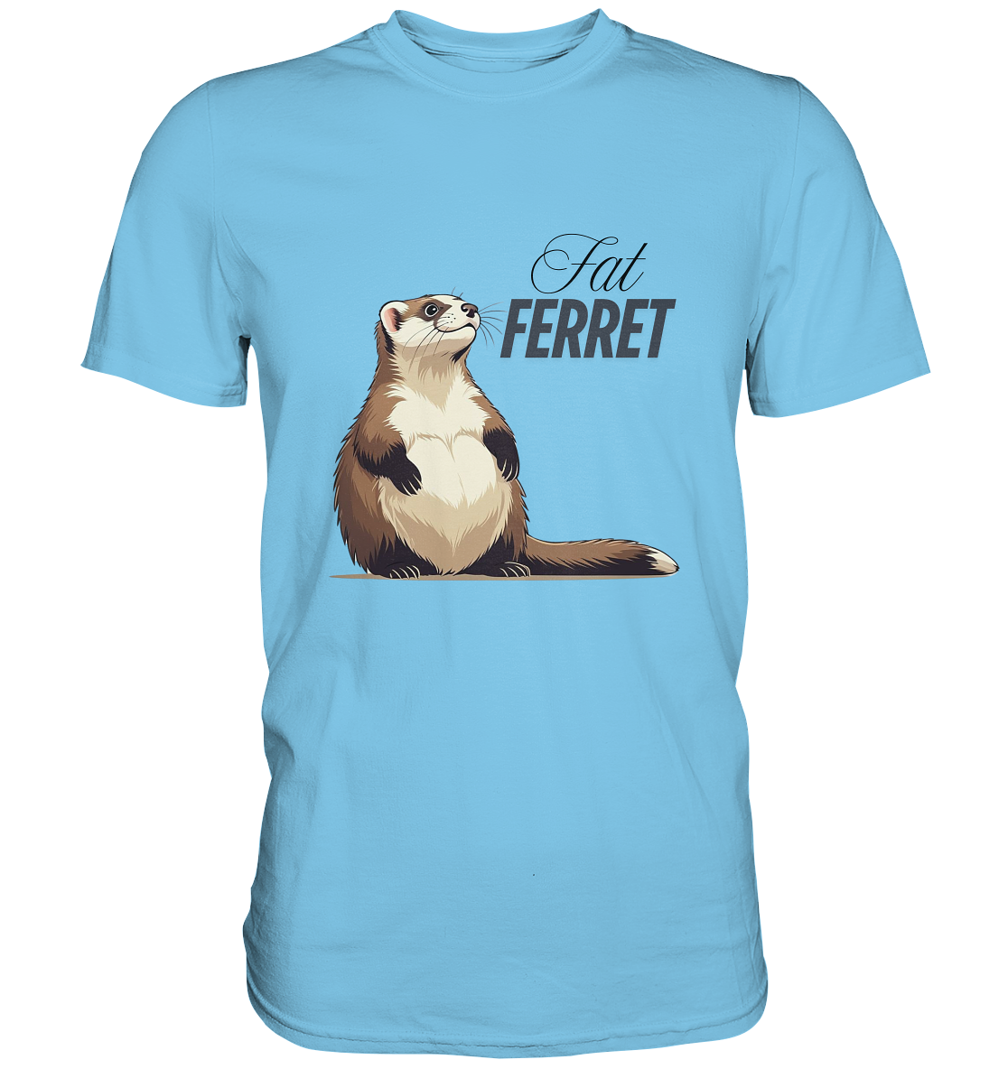 „Fat Ferret“ - Premium Shirt