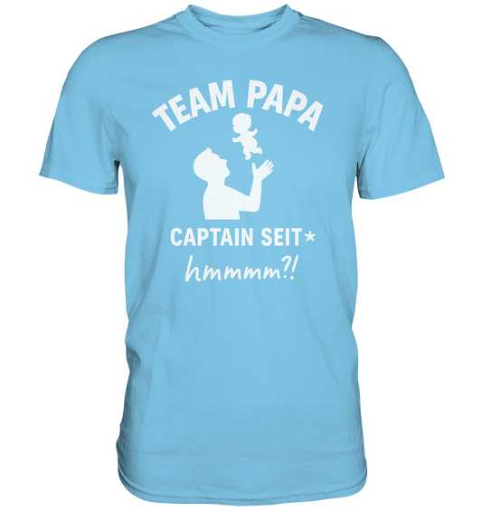 Team Papa - Captain seit* - Premium Shirt