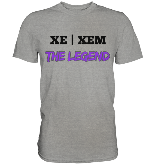 xe / xem – THE LEGEND - Premium Shirt