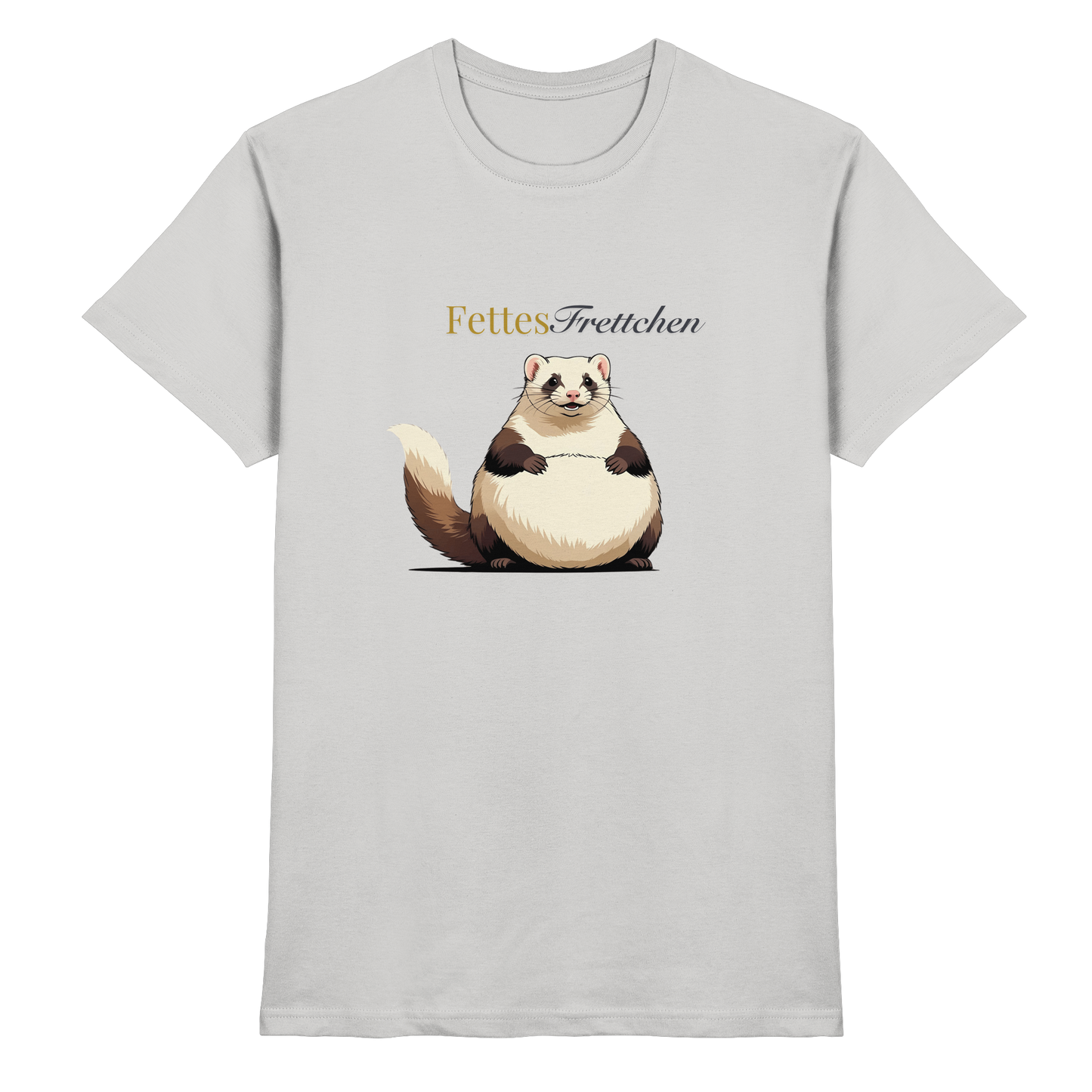„Fettes Frettchen“ - Premium Shirt