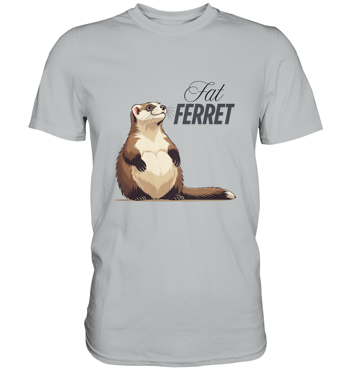 „Fat Ferret“ - Premium Shirt