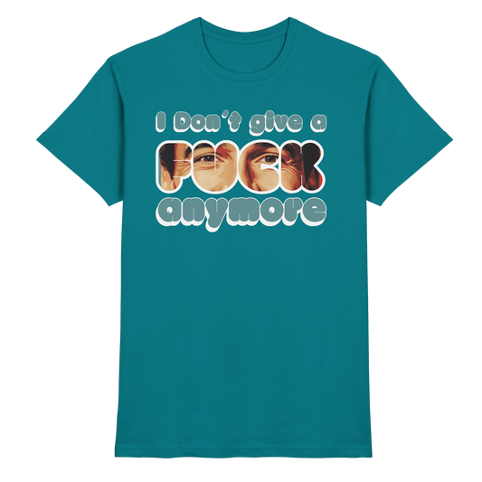 I Don’t Give A Fuck Anymore – Zero Fucks Club - Premium Shirt