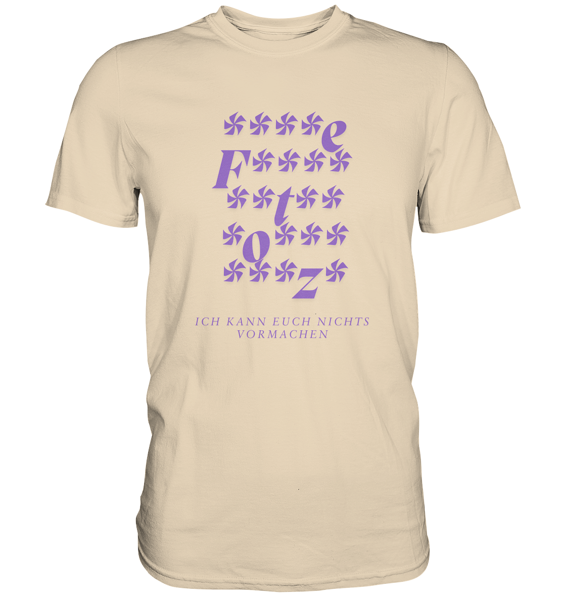 Ich kann euch nichts vormachen – ****e Edition - Premium Shirt