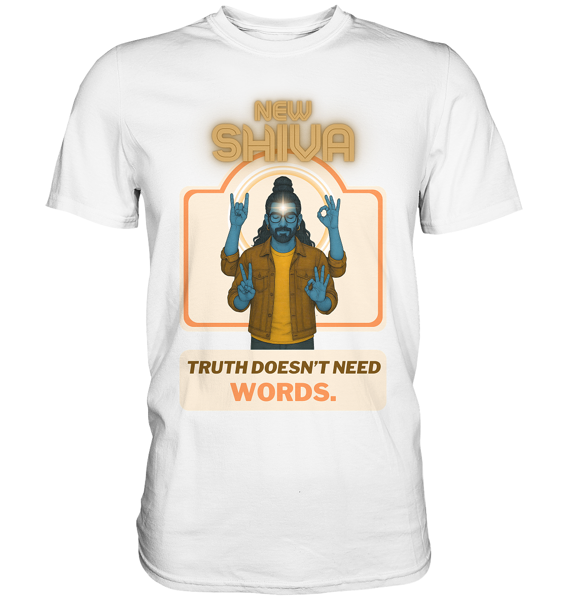 New Shiva – Truth doesn’t need words. - Premium Shirt