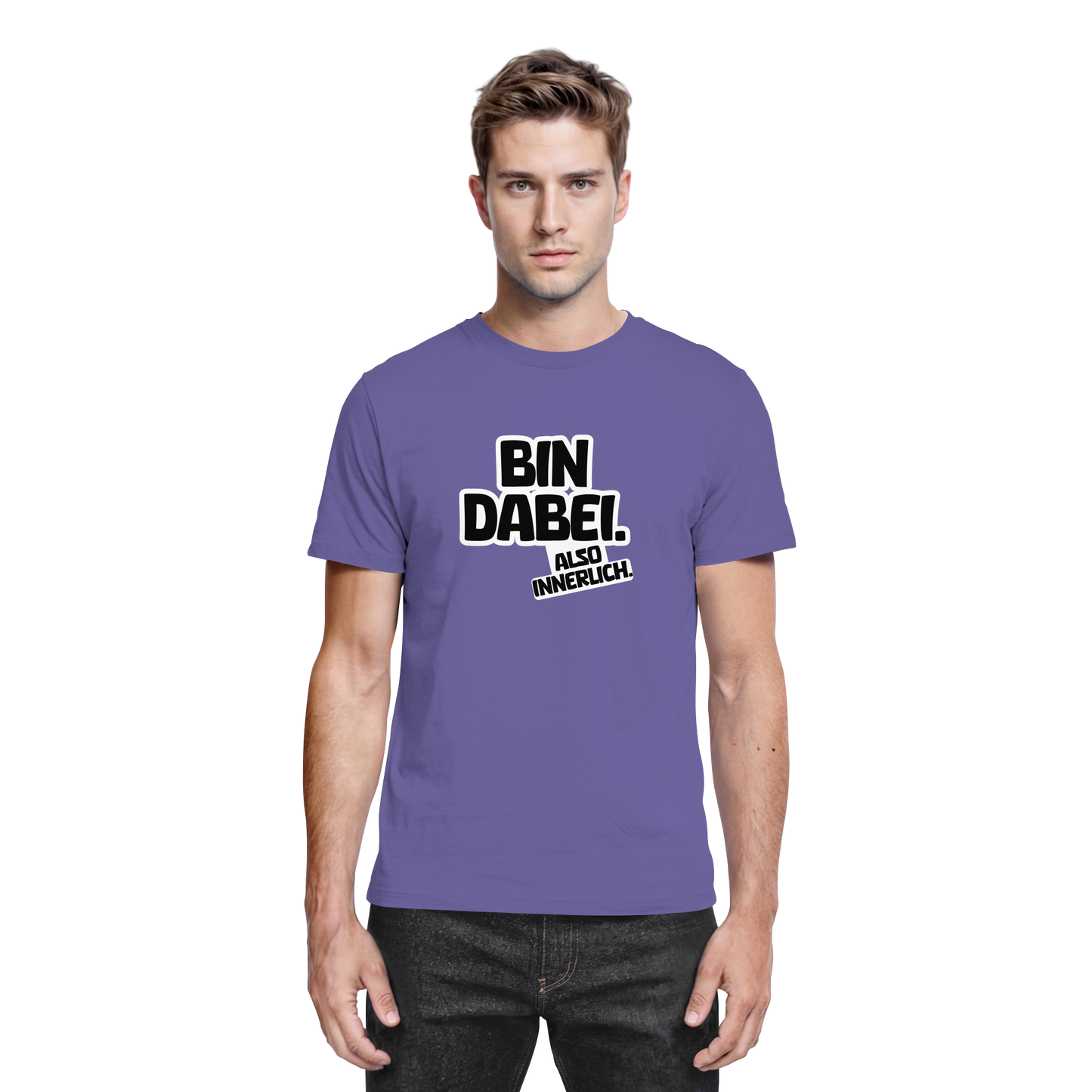 Bin dabei – Also innerlich - Premium Shirt