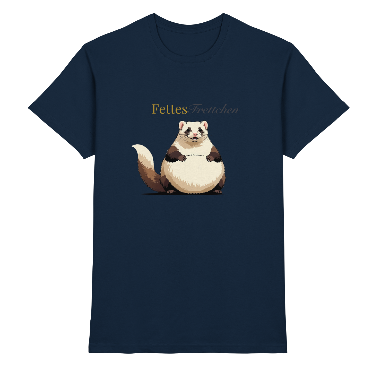 „Fettes Frettchen“ - Premium Shirt