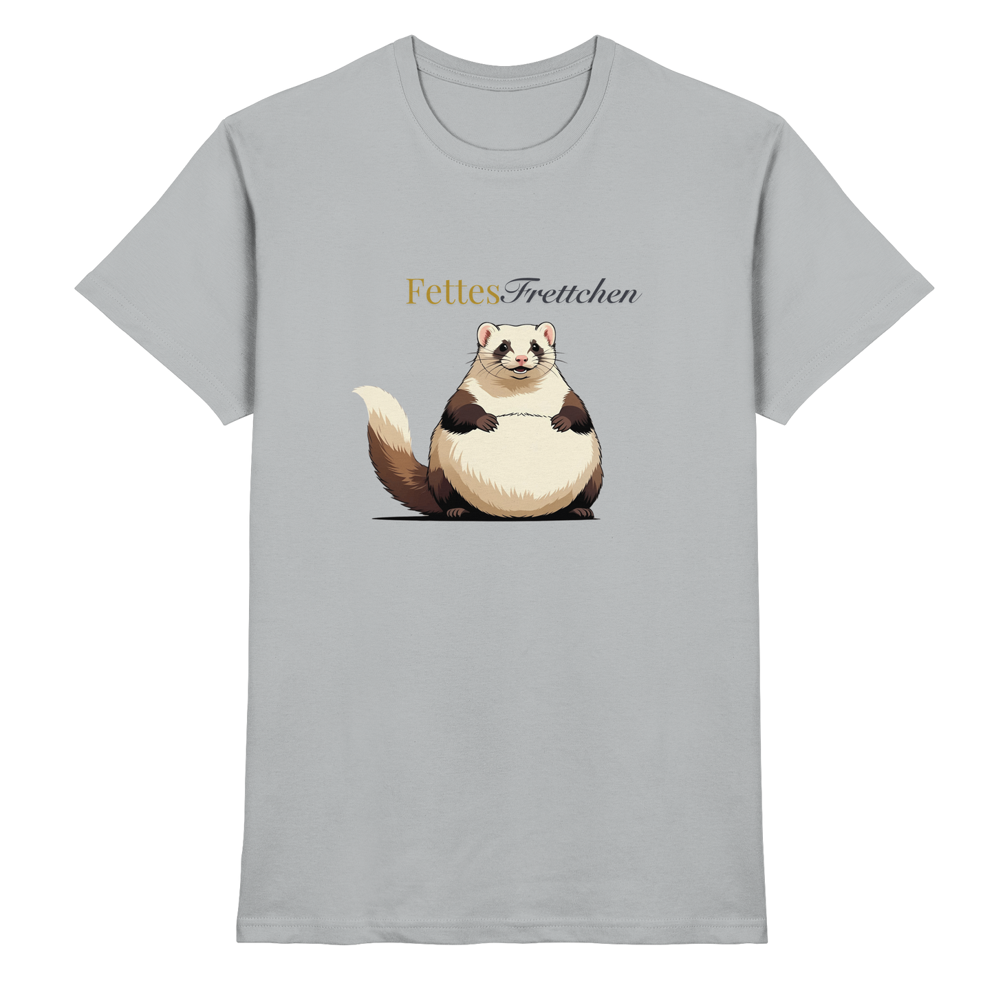 „Fettes Frettchen“ - Premium Shirt