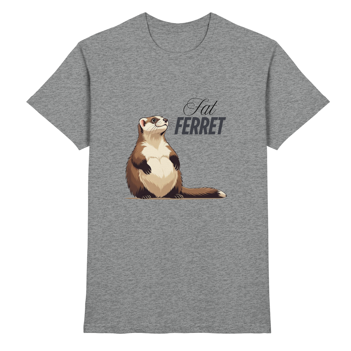 „Fat Ferret“ - Premium Shirt