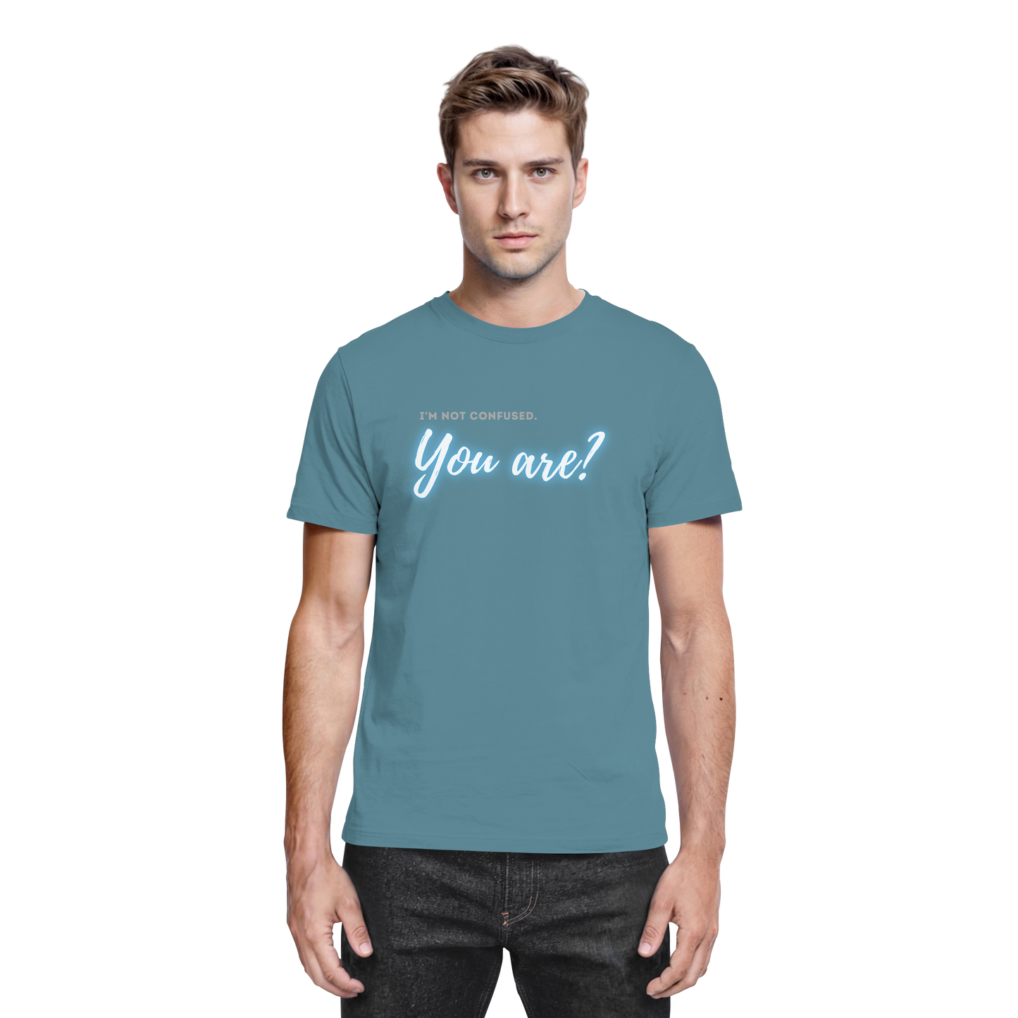 I’m not confused – You are?! Blau - Premium Shirt