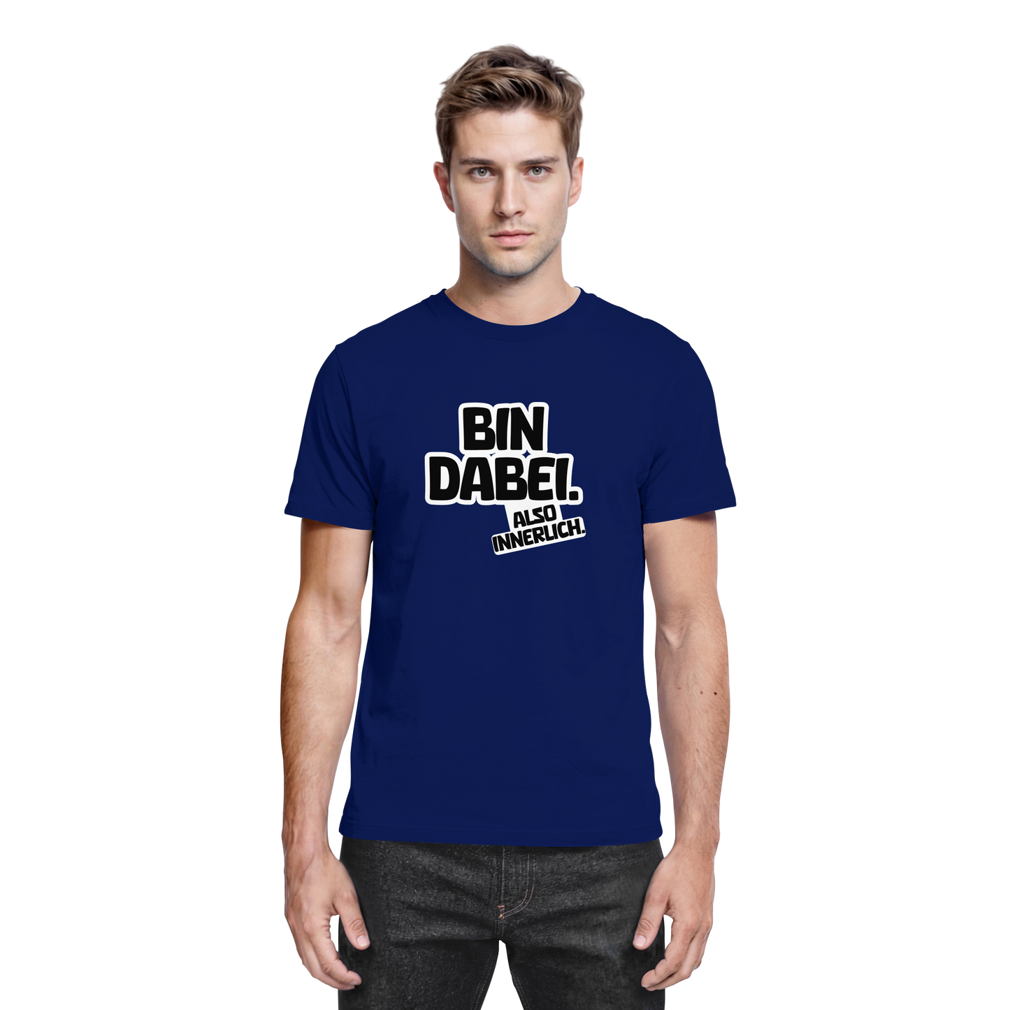 Bin dabei – Also innerlich - Premium Shirt