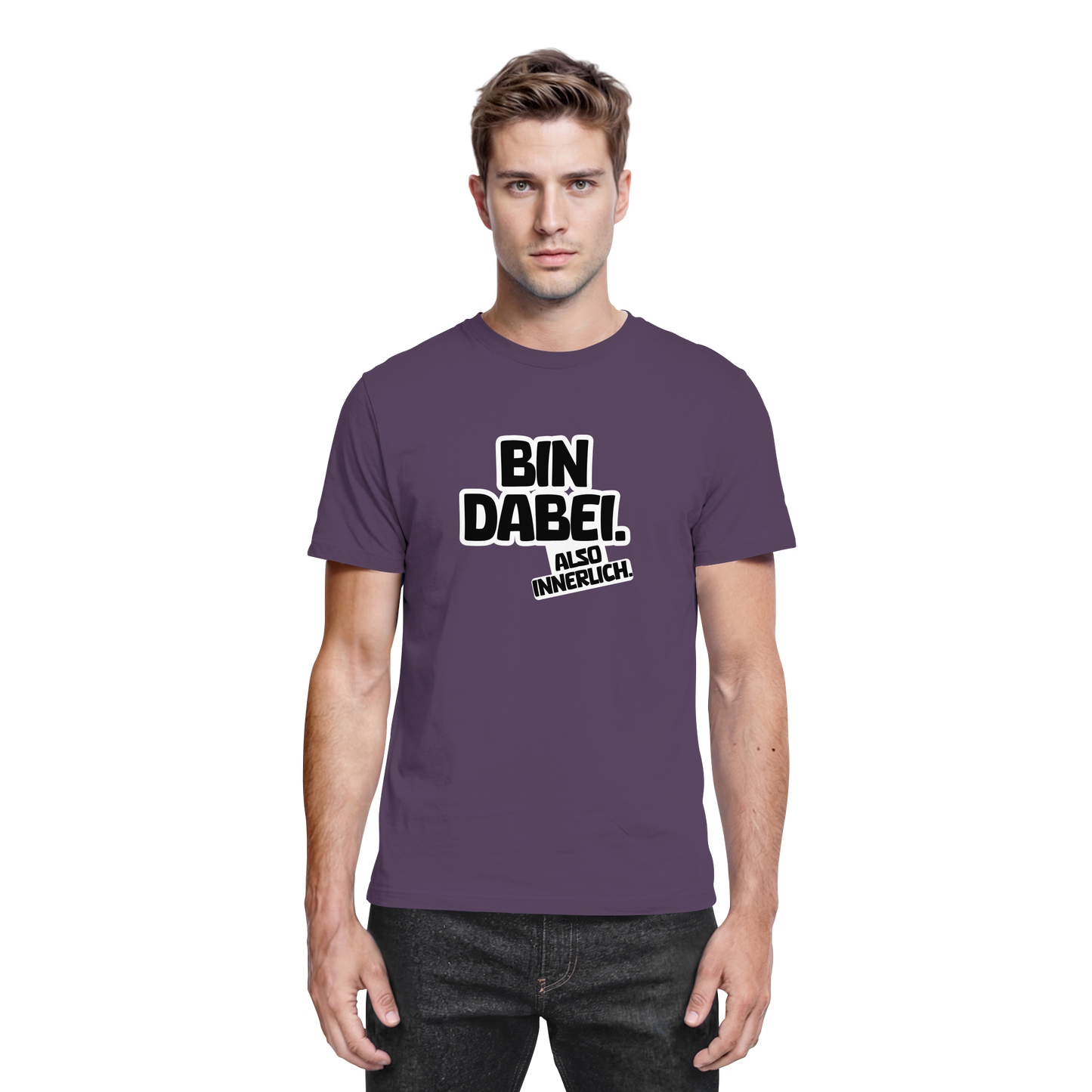 Bin dabei – Also innerlich - Premium Shirt