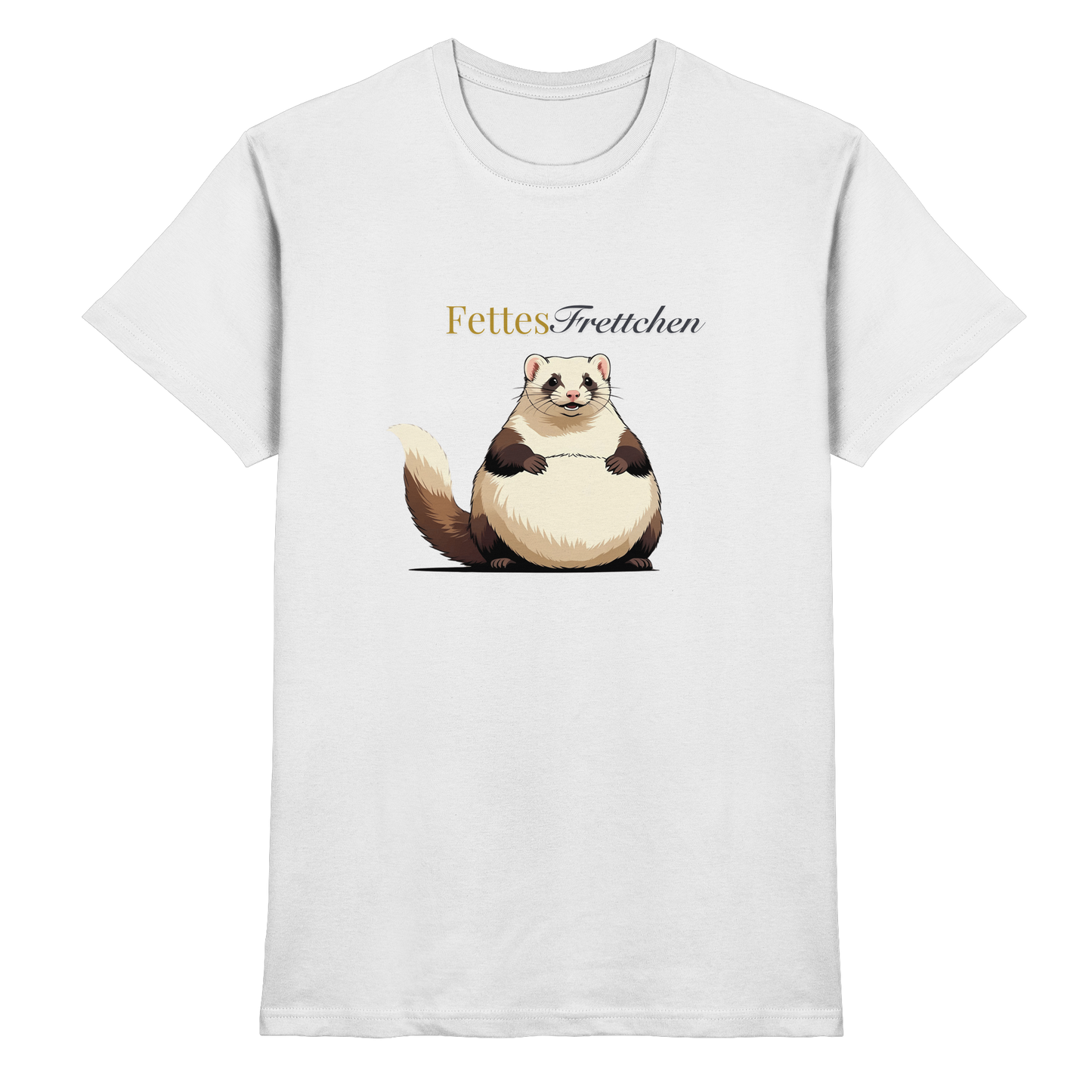 „Fettes Frettchen“ - Premium Shirt