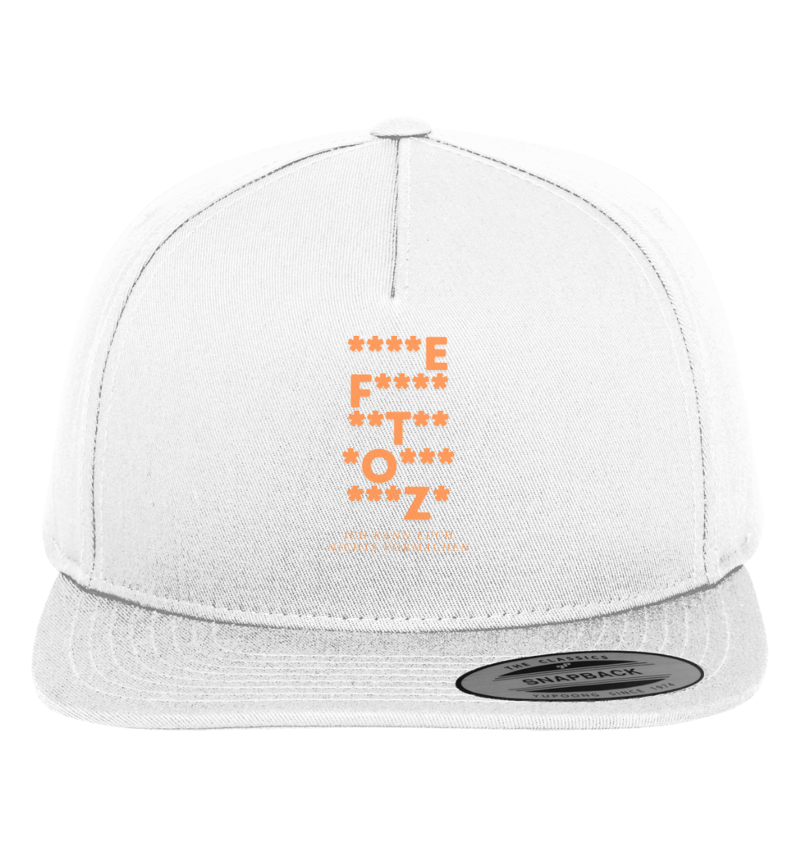 Ich kann euch nichts vormachen – ***z* Edition - Premium Snapback