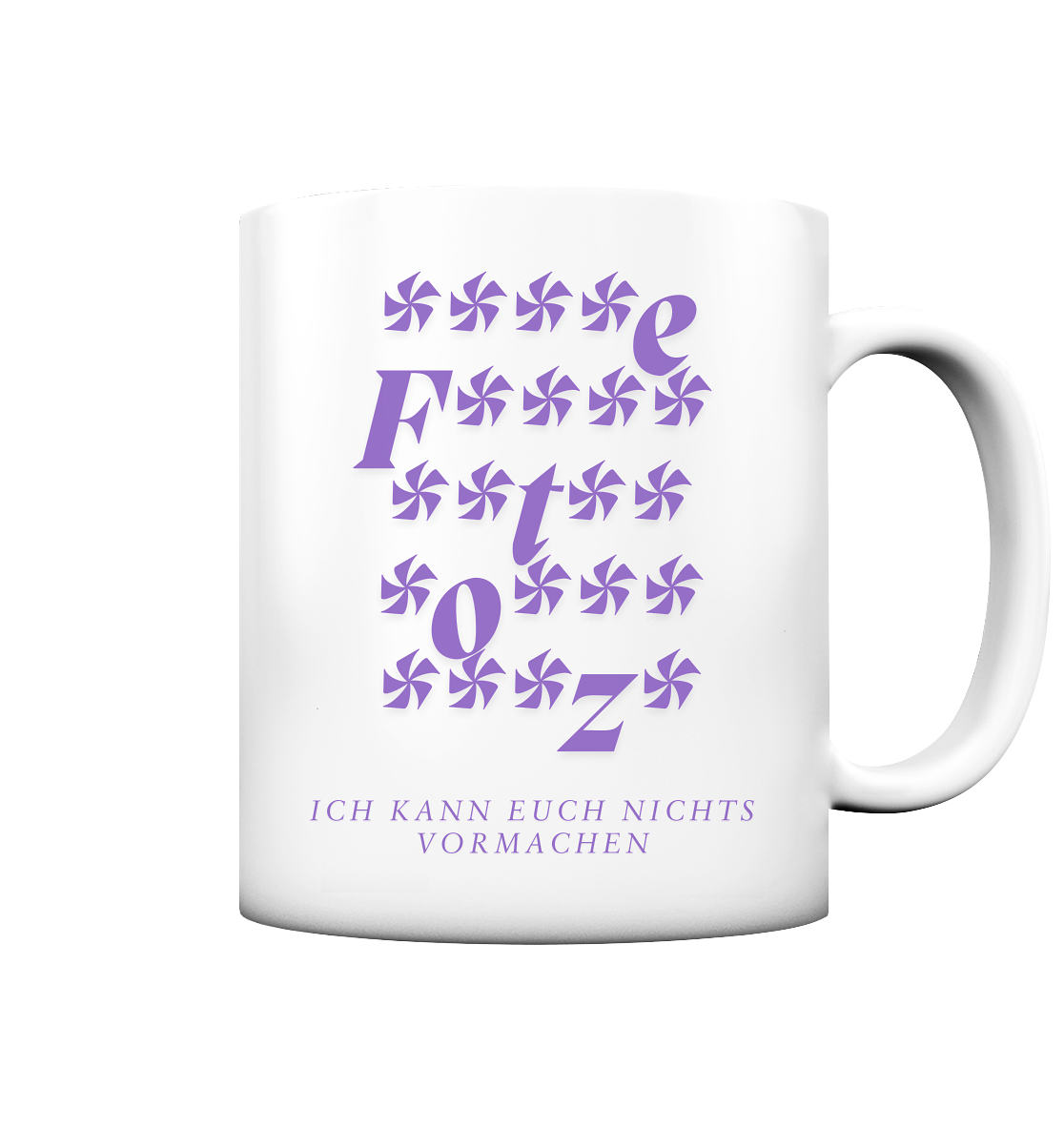 Ich kann euch nichts vormachen – ****e Edition - Tasse matt