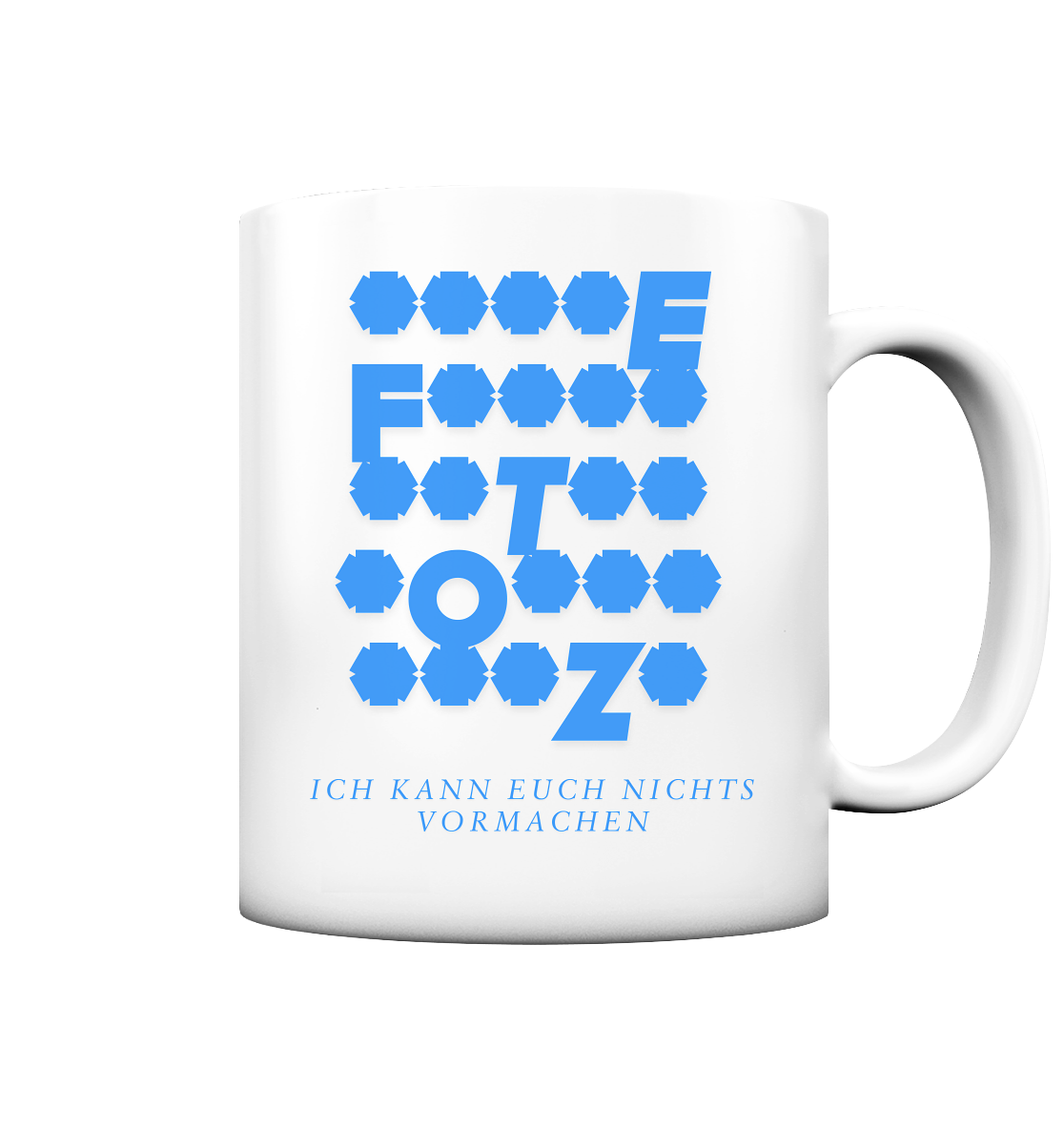 Ich kann euch nichts vormachen – *o*** Edition - Tasse matt