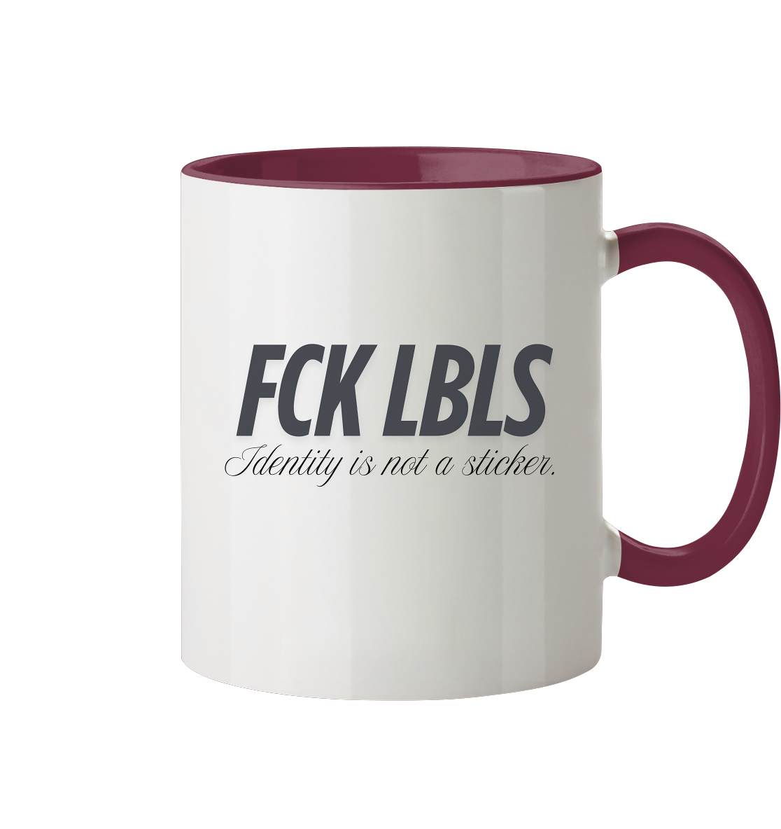 FCK LBLS – Identity is not a sticker - Tasse zweifarbig