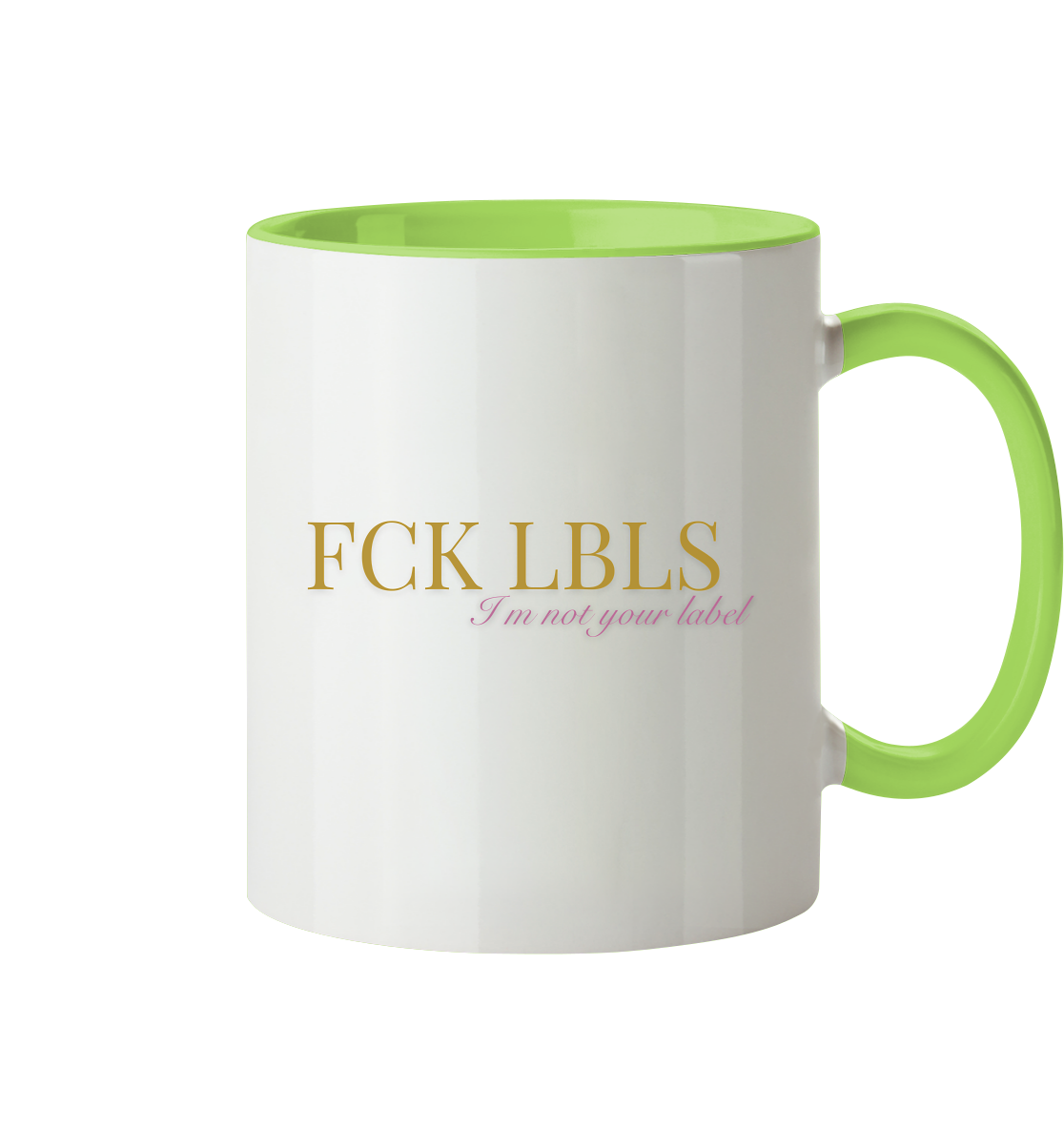 FCK LBLS – I'm not your label - Tasse zweifarbig