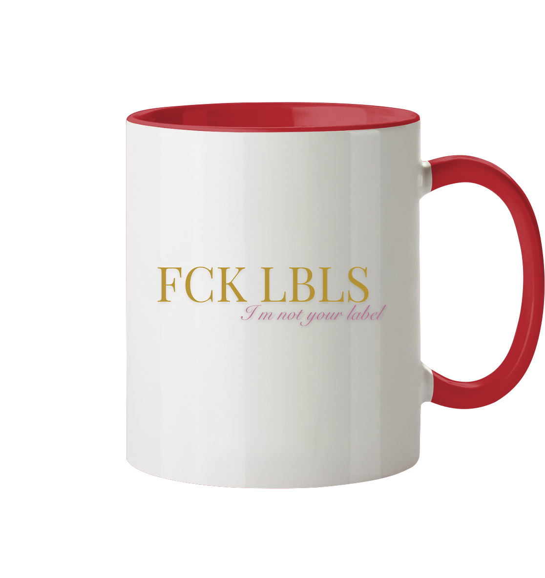 FCK LBLS – I'm not your label - Tasse zweifarbig