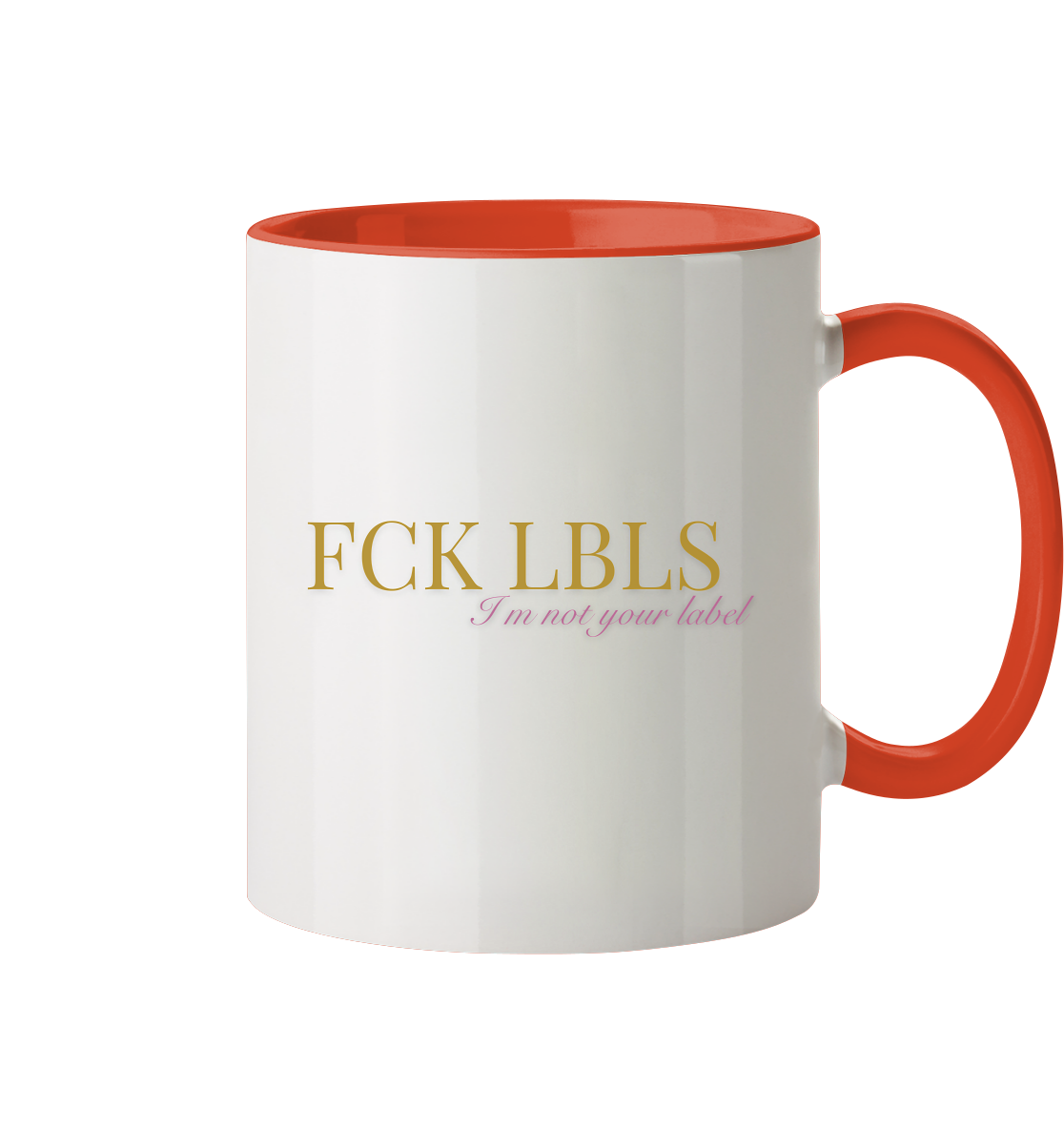 FCK LBLS – I'm not your label - Tasse zweifarbig