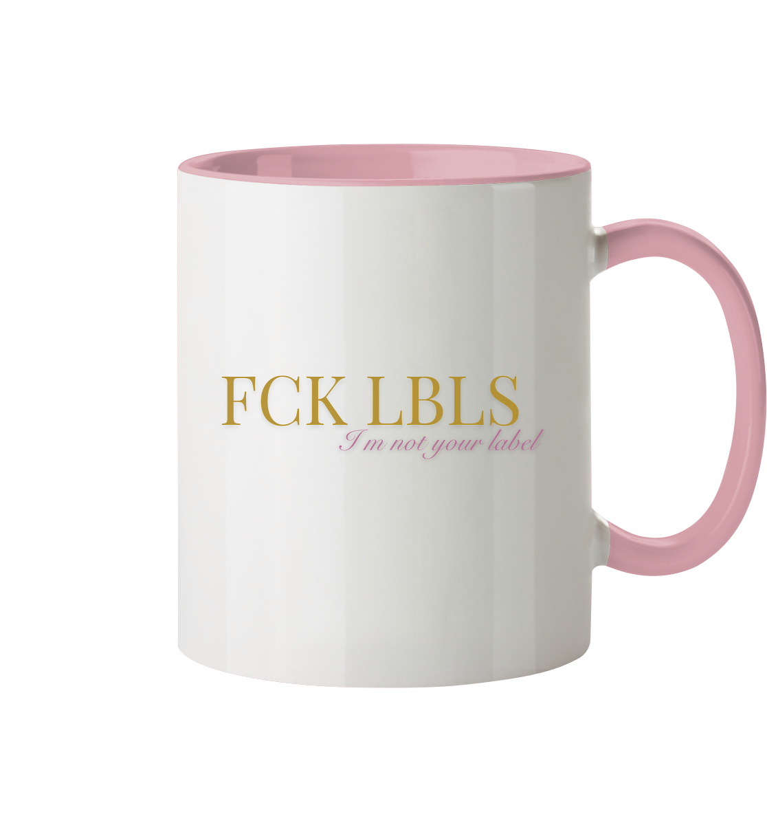 FCK LBLS – I'm not your label - Tasse zweifarbig