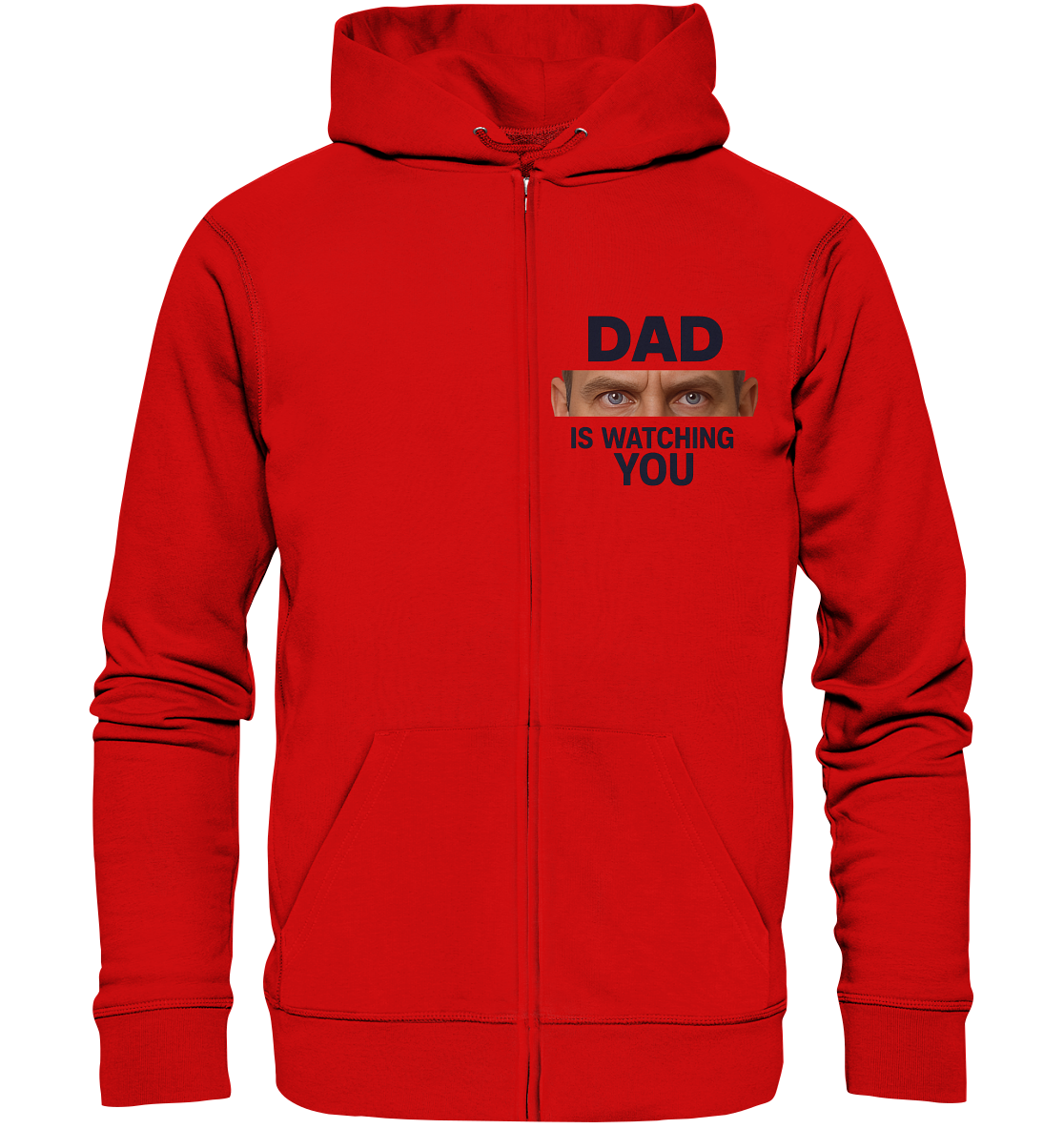 Dad Is Watching You - Zipper