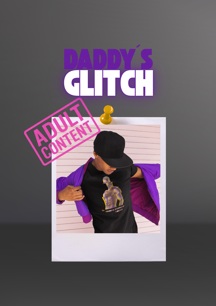 Daddy’s Glitch