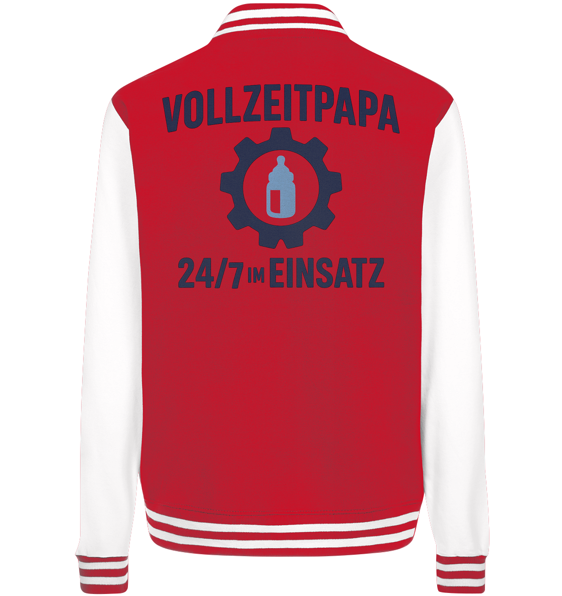 Vollzeitpapa - 24/7 im Einsatz - Fläschchen - College Jacket