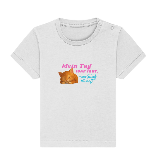 Mein Tag war laut, mein schlaf ist sanft – Kätzchen 2 - Baby Organic Shirt