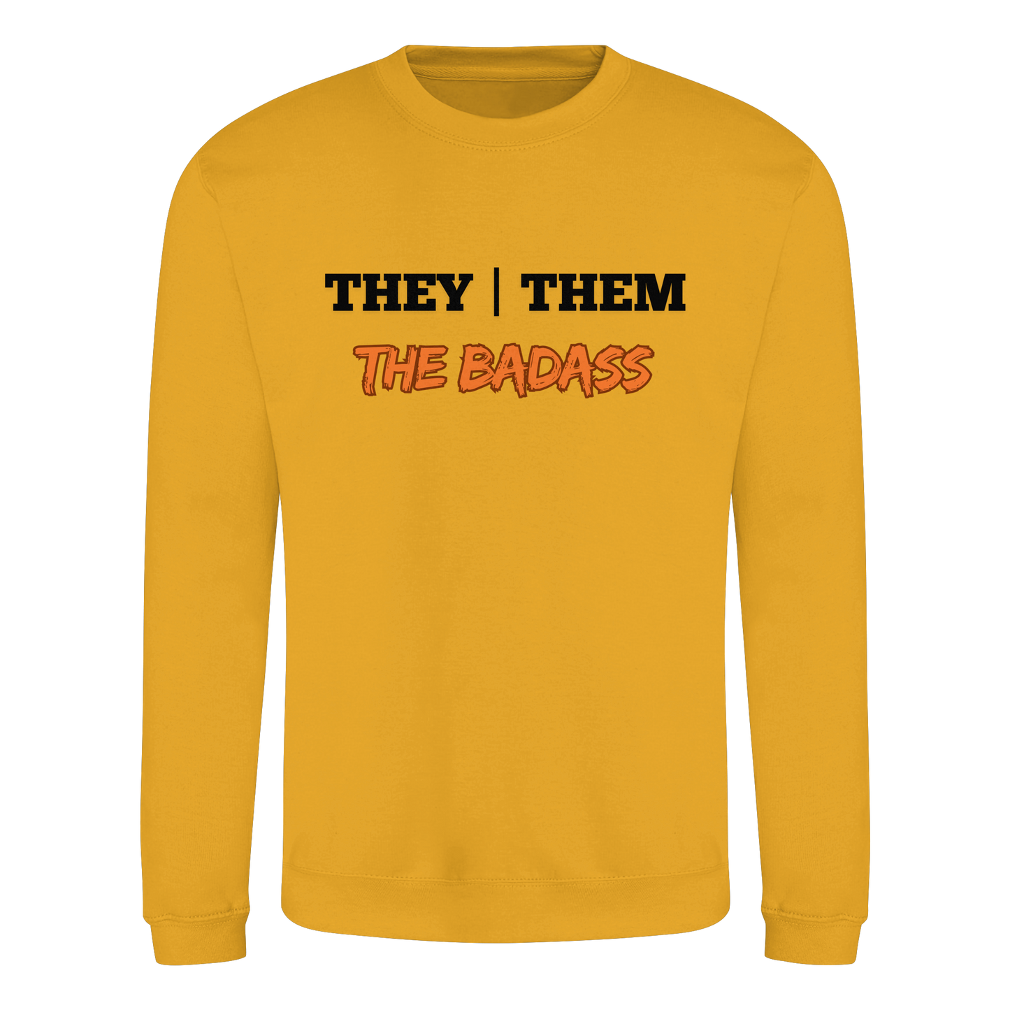 they / them - THE BADASS - Basic Sweatshirt